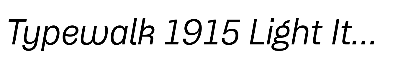 Typewalk 1915 Light Italic
